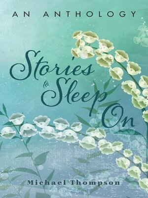 cover image of Stories to Sleep On: an Anthology